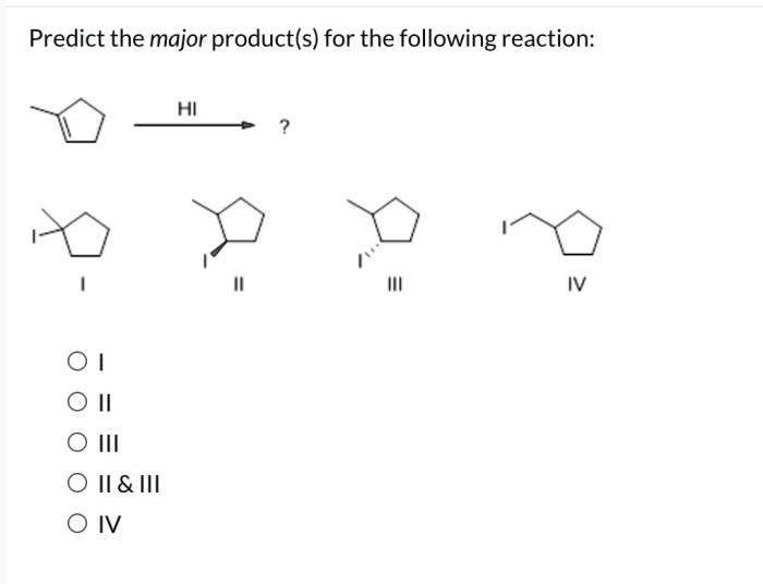 Predict the major product for each of the following reactions